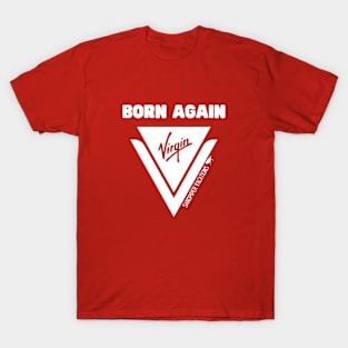 Born Again Virgin T-Shirt